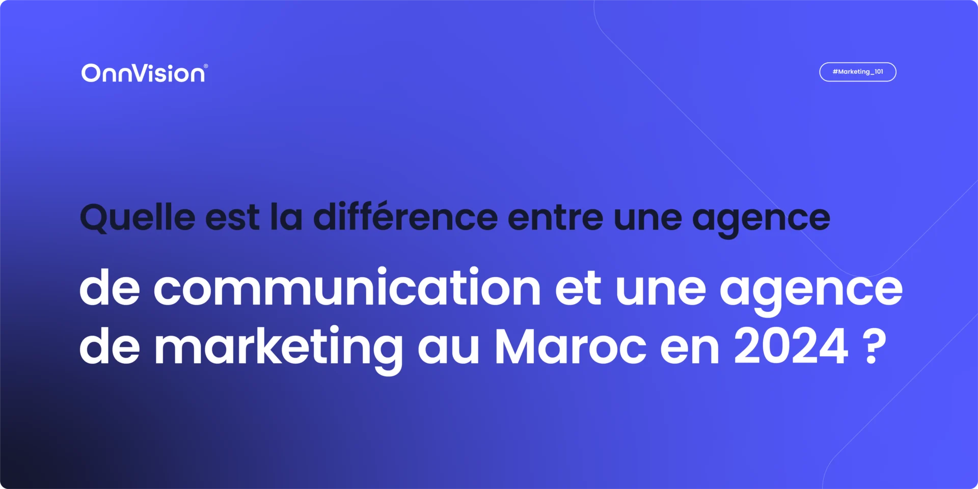 Différence entre agence de communication et agence de marketing.